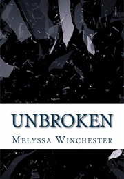 Unbroken (Melyssa Winchester)