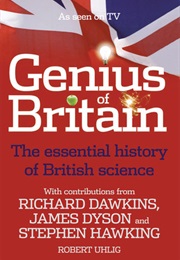 Genius of Britain (Robert Uhlig, Richard Dawkings, Stephen Hawking,..)