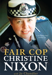 Fair Cop (Christine Nixon)