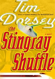 The Stingray Shuffle (Tim Dorsey)