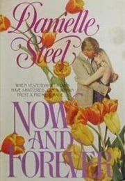 Now and Forever (Danielle Steel)