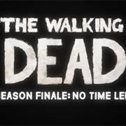 The Walking Dead: Episode 5 - No Time Left
