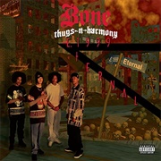 E. 1999 Eternal - Bone Thugs-N-Harmony