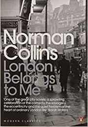London Belongs to Me (Norman Collins)