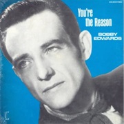 You&#39;re the Reason - Bobby Edwards