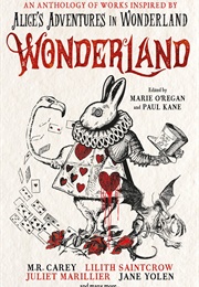 Wonderland: An Anthology (Marie O'Regan)