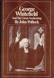 George Whitefield and the Great Awakening (John Pollock)