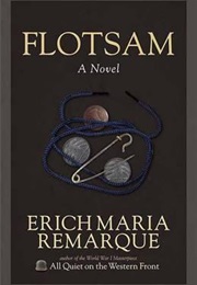 Flotsam (Erich Maria Remarque)