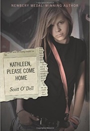 Kathleen, Please Come Home (Scott O'Dell)