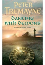 Dancing With Demons (Peter Tremayne)