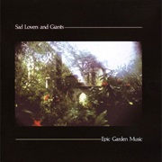 Sad Lovers &amp; Giants - Epic Garden Music