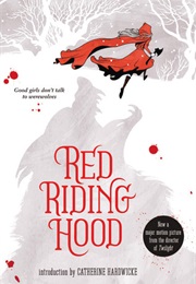 Red Riding Hood (Sarah Blakley-Cartwright)