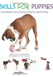 Life Skills for Puppies (Daniel Mills and Helen Zulch)