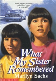 What My Sister Remembered (Marilyn Sachs)