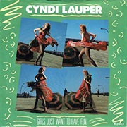 Cyndi Lauper - Girls Just Wanna Have Fun/Right Track Wrong Train
