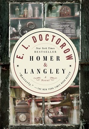 Homer & Langley (E.L. Doctorow)