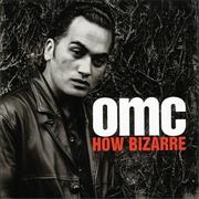 How Bizarre-OMC