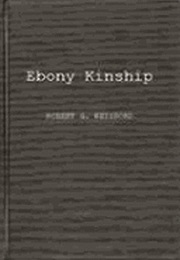 Ebony Kinship (Robert G. Weisbord)