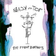 The Front Bottoms - Back on Top