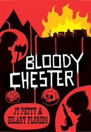 Bloody Chester (J.T. Petty)