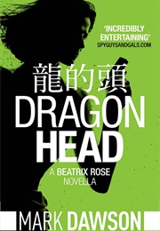 Dragon Head (Mark Dawson)