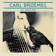 Carried Away - Carl Broemel