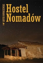Hostel Nomadów (Artur Nowaczewski)