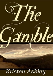 The Gamble (Kristen Ashley)