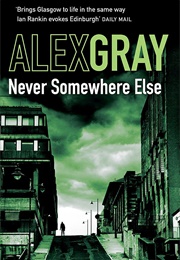 Never Somewhere Else (Alex Gray)