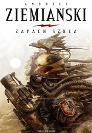 Zapach Szkła (Andrzej Ziemiański)