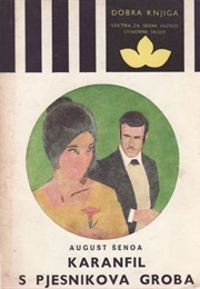 Karanfil S Pjesnikova Groba (August Šenoa)