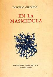 En La Masmédula, by Oliverio Girondo