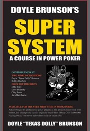 Super System: A Course in Power Poker (Doyle Brunson)