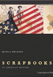 Scrapbooks: An American History (Jessica Helfand)