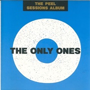 The Only Ones - The Peel Sessions Album
