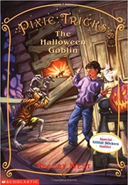 The Halloween Goblin (Pixie Tricks, No. 4) (Tracey West)