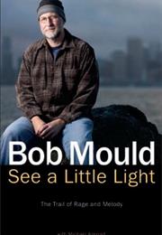 See a Little Light: The Trail of Rage and Melody