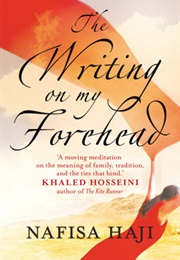 The Writing on My Forehead (Nafisa Haji)