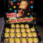 Max Headroom Candy