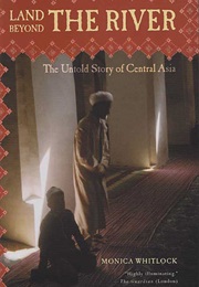 Land Beyond the River (Monica Whitlock)