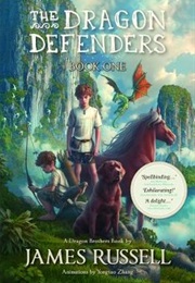 The Dragon Defenders (Russell James)