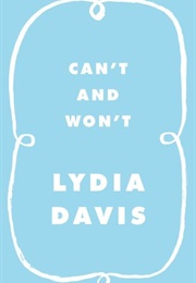 Can't and Won't (Lydia Davies)