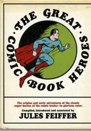 The Great Comic Book Heroes (Jules Feiffer)