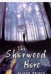 The Sherwood Hero (Alison Prince)