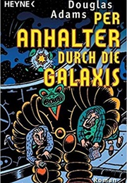 Per Anhalter Durch Die Galaxis (Douglas Adams)