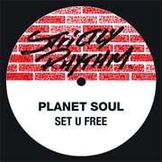 Set U Free - Planet Soul