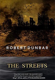 The Streets (Robert Dunbar)