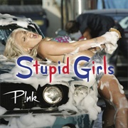 Stupid Girls - Pink