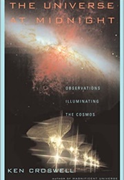 The Universe at Midnight (Ken Crosswell)