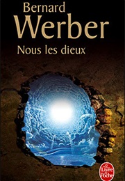 Nous, Les Dieux (Bernard Werber)